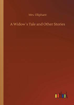 A Widow´s Tale and Other Stories