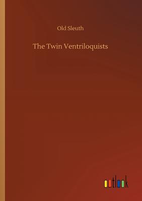 The Twin Ventriloquists