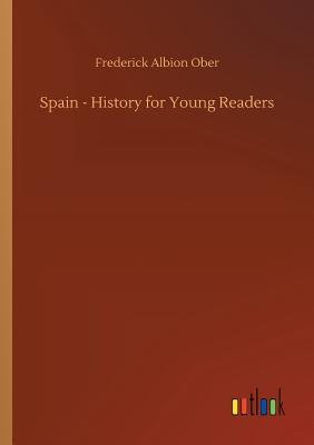 Spain - History for Young Readers