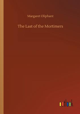 The Last of the Mortimers