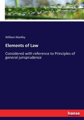 غلاف كتاب Elements of Law:Considered with reference to Principles of general jurisprudence