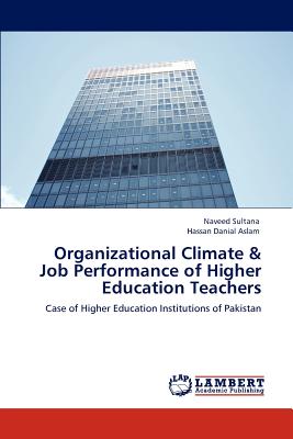 Organizational Climate & Job Performance of Higher Education Teachers