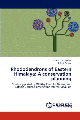 Rhododendrons of Eastern Himalaya: A conservation planning