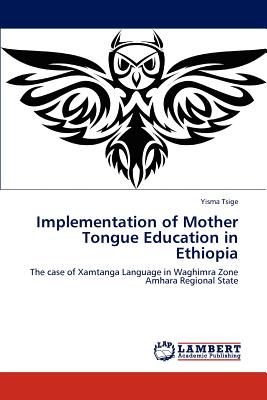 غلاف كتاب Implementation of Mother Tongue Education in Ethiopia