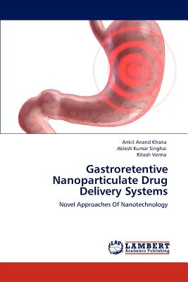 Gastroretentive Nanoparticulate Drug Delivery Systems