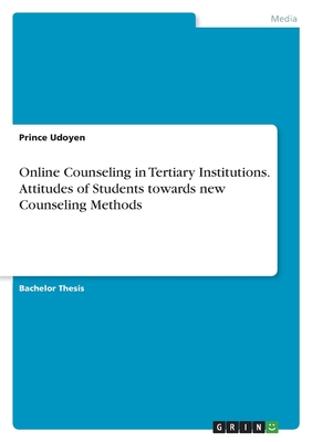 غلاف كتاب Online Counseling in Tertiary Institutions. Attitudes of Students towards new Counseling Methods