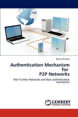 Authentication Mechanism for   P2P Networks