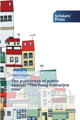 غلاف كتاب The publicness of public spaces: 
