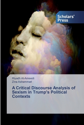 غلاف كتاب A Critical Discourse Analysis of Sexism in Trump's Political Contexts