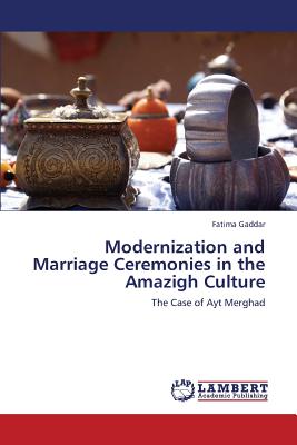 غلاف كتاب Modernization and Marriage Ceremonies in the Amazigh Culture