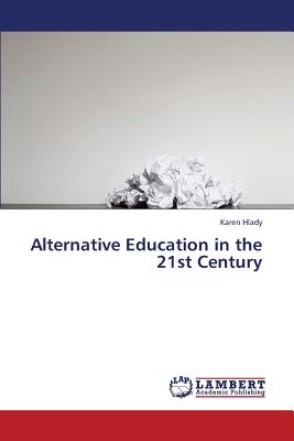 غلاف كتاب Alternative Education in the 21st Century