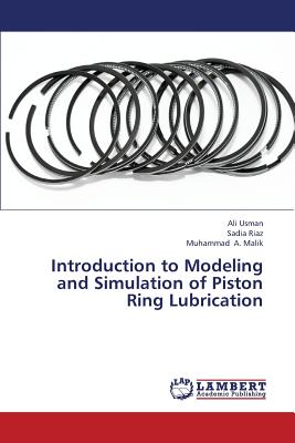 Introduction to Modeling and Simulation of Piston Ring Lubrication