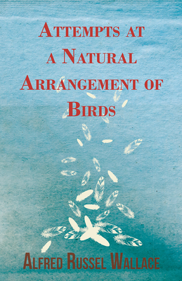Attempts at a Natural Arrangement of Birds