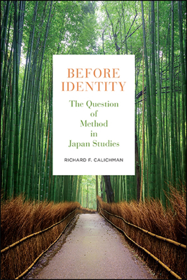 Before Identity : The Question of Method in Japan Studies