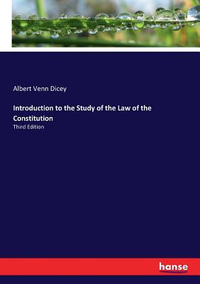 Introduction to the Study of the Law of the Constitution:Third Edition