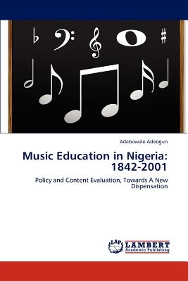 Music Education in Nigeria: 1842-2001