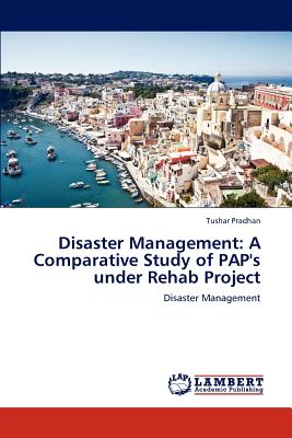 غلاف كتاب Disaster Management: A Comparative Study of PAP's under Rehab Project