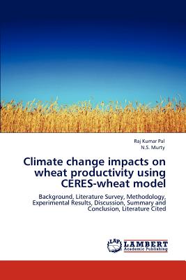 Climate change impacts on wheat productivity   using CERES-wheat model