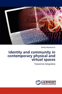 غلاف كتاب Identity and community in contemporary physical and virtual spaces