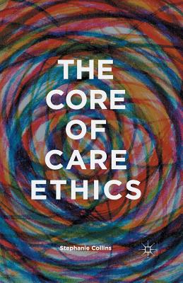غلاف كتاب The Core of Care Ethics