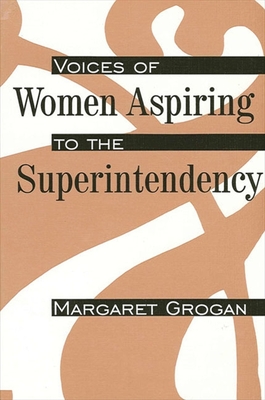 غلاف كتاب Voices of Women Aspiring to the Superintendency