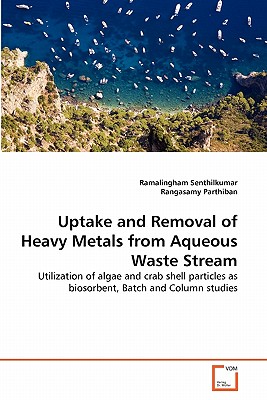 Uptake and Removal of Heavy Metals from Aqueous Waste Stream