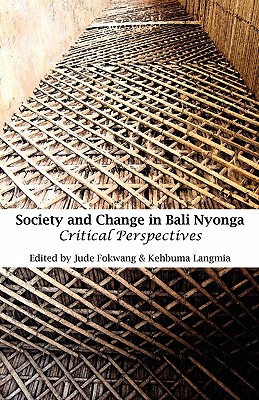 Society and Change in Bali Nyonga. Critical Perspectives