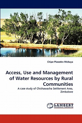 غلاف كتاب Access, Use and Management of Water Resources by Rural Communities