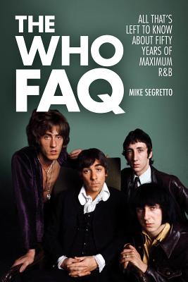The Who FAQ: All That