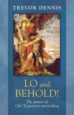 Lo and Behold! - The power of Old Testament story telling