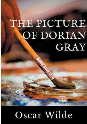 The Picture of Dorian Gray:A Gothic and philosophical novel by Oscar Wilde