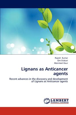 Lignans as Anticancer Agents