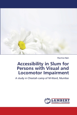 غلاف كتاب Accessibility in Slum for Persons with Visual and Locomotor Impairment