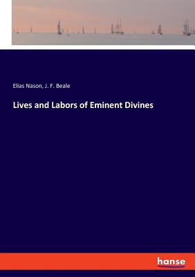 Lives and Labors of Eminent Divines