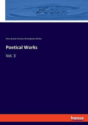 Poetical Works:Vol. 3