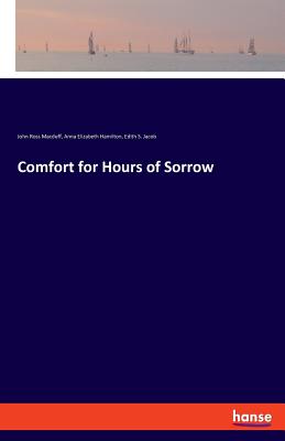 Comfort for Hours of Sorrow