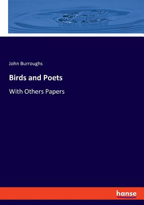 Birds and Poets:With Others Papers