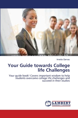 غلاف كتاب Your Guide towards College life Challenges