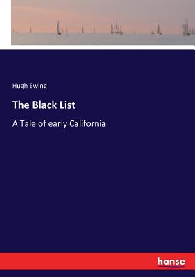 غلاف كتاب The Black List:A Tale of early California