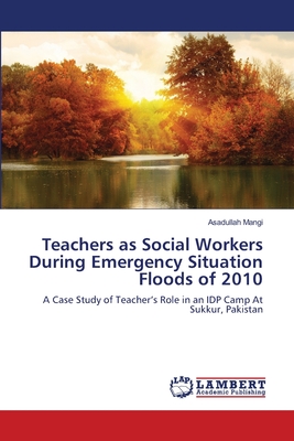 غلاف كتاب Teachers as Social Workers During Emergency Situation  Floods of 2010