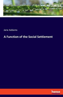 غلاف كتاب A Function of the Social Settlement