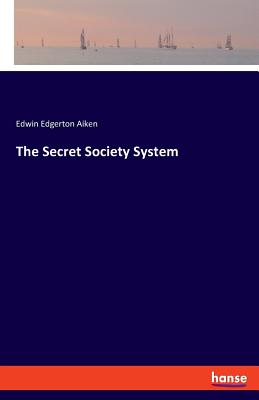 The Secret Society System