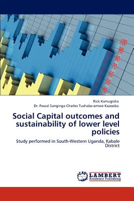 غلاف كتاب Social Capital Outcomes and Sustainability of Lower Level Policies