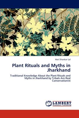 غلاف كتاب Plant Rituals and Myths in Jharkhand