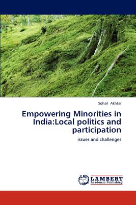 غلاف كتاب Empowering Minorities in India:Local politics and participation