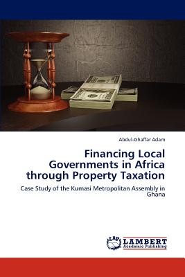 Financing Local Governments in Africa through Property Taxation