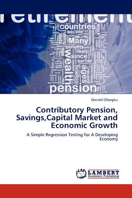 Contributory Pension, Savings, Capital Market and Economic Growth