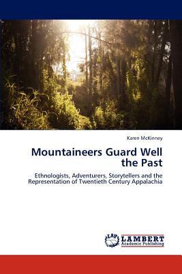غلاف كتاب Mountaineers Guard Well the Past