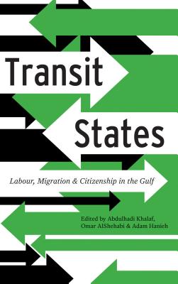 غلاف كتاب Transit States: Labour, Migration and Citizenship in the Gulf