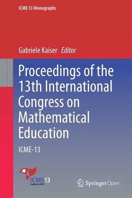 غلاف كتاب Proceedings of the 13th International Congress on Mathematical Education : ICME-13